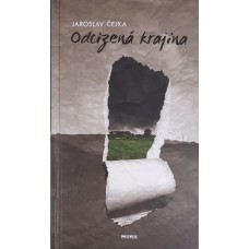 Jaroslav Čejka - Odcizená krajina